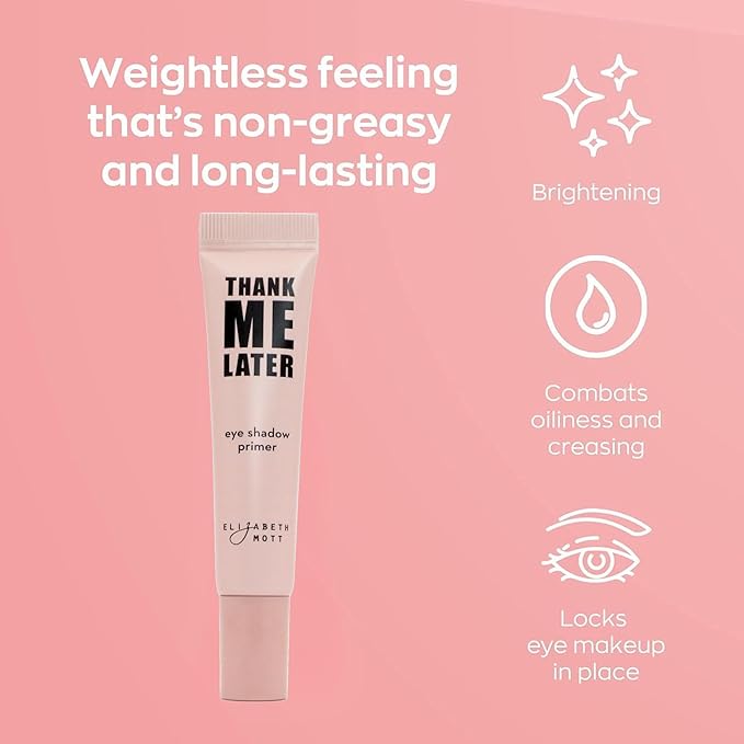 Elizabeth Mott Thank Me Later Eye Primer - Long-Lasting Matte Eyeshadow Base for Oily Lids - Crease-Free, Wrinkle-Filling, Shine Control - Smudge-Proof, Lightweight, Dermatologist & Allergy Tested 10g