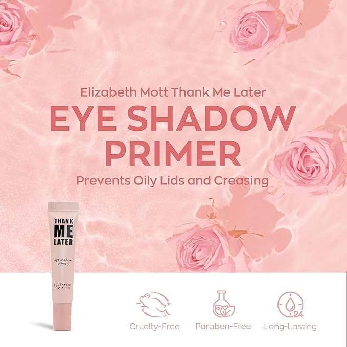 Elizabeth Mott Thank Me Later Eye Primer - Long-Lasting Matte Eyeshadow Base for Oily Lids - Crease-Free, Wrinkle-Filling, Shine Control - Smudge-Proof, Lightweight, Dermatologist & Allergy Tested 10g