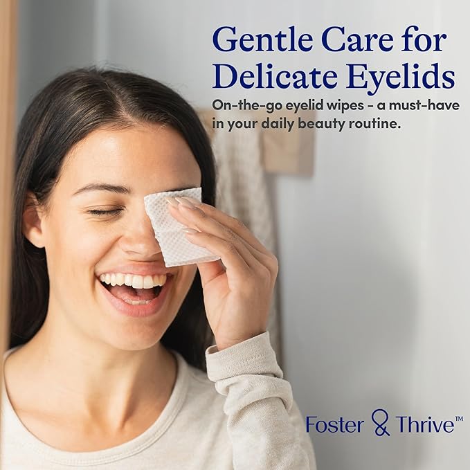 Foster & Thrive Eyelid Cleanser, Hypoallergenic, Rinse-free & Preservative-free, Pre-Moistened Eyelid Wipes for Mild to Moderate Conditions, Comfort & Soothe Irritated Eyelids, 30 Wipes