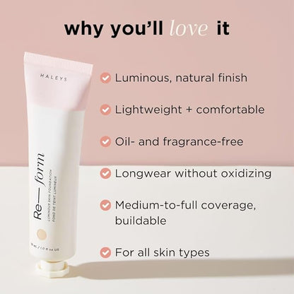 HALEYS Re-form Luminous Skin Foundation, VEGAN + CRUELTY-FREE, Blurs, Conceals, Blendable, Buildable Med-to-Full Coverage, Weightless, Oil-free, All-Day Wear, Hyaluronic Acid, All skin types (3.25)