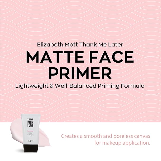 Elizabeth Mott - Thank Me Later Mattifying Face Primer and Setting Spray for All Day Makeup Wear (2-Pack Bundle)