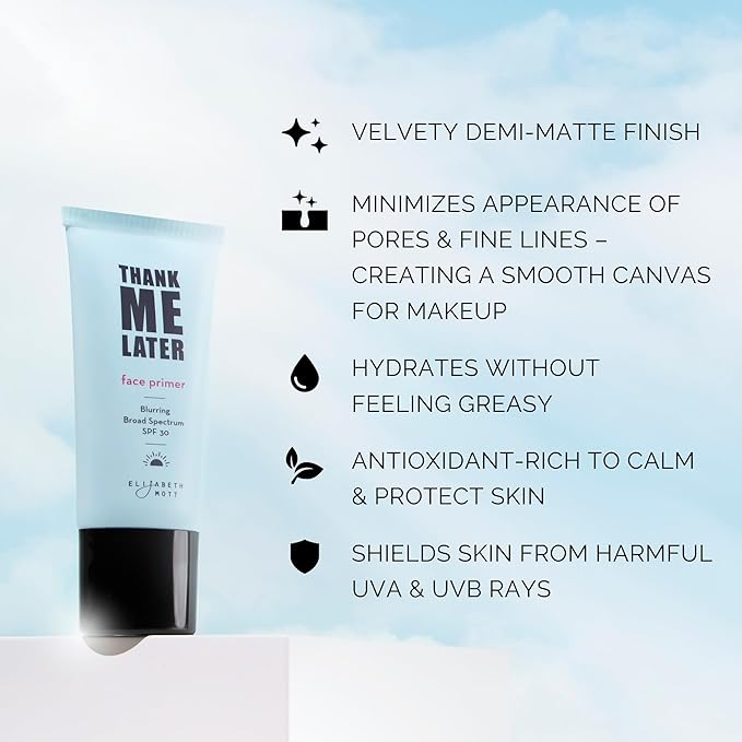 Elizabeth Mott Thank Me Later Blurring Face Primer SPF 30 – Hydrating Makeup Base for Smooth, Flawless Skin & All-Day Wear – Long-Lasting, Lightweight, Pore-Minimizing Formula – 30g, Cruelty-Free