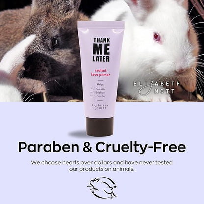 Elizabeth Mott Thank Me Later Radiant Face Primer – Dermatologist & Allergy Tested – Illuminating, Hydrating Makeup Base for Glowing Skin – Long-Lasting, Pore-Minimizing, Oil-Free, Cruelty-Free, 30g
