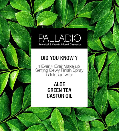Palladio 4 Ever and Ever Make Up Setting Spray, Longlasting, Instantly Sets and Secures Makeup for All Day Wear (Dewy Finish), 100 ml