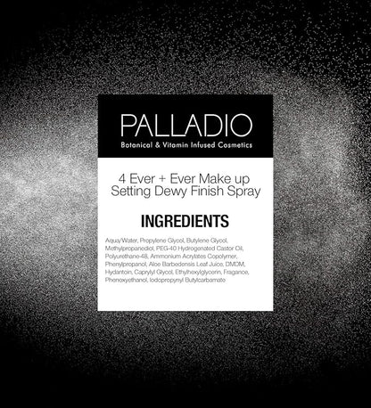 Palladio 4 Ever and Ever Make Up Setting Spray, Longlasting, Instantly Sets and Secures Makeup for All Day Wear (Dewy Finish), 100 ml