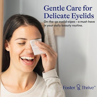Foster & Thrive Eyelid Cleanser, Hypoallergenic, Rinse-free & Preservative-free, Pre-Moistened Eyelid Wipes for Mild to Moderate Conditions, Comfort & Soothe Irritated Eyelids, 30 Wipes